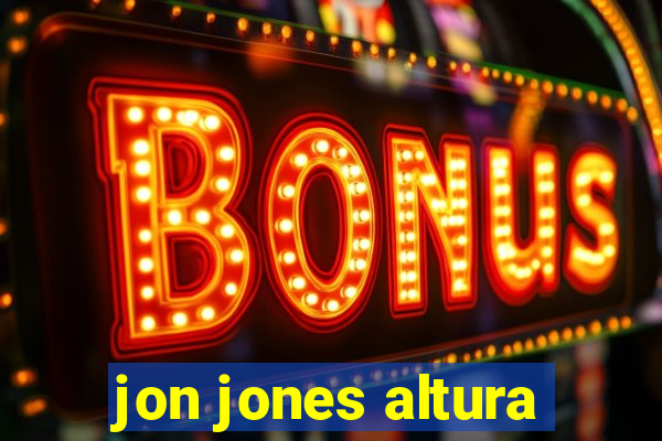 jon jones altura